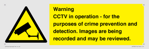 Warning CCTV in operation - for the purposes of crime prevention and detection. Images are being recorded and may be reviewed.